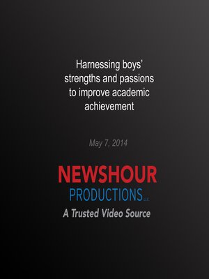 cover image of Harnessing Boys' Strengths and Passions to Improve Academic Achievement